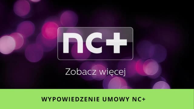 Jak odstąpić od umowy nc+ i uniknąć nieprzyjemnych konsekwencji