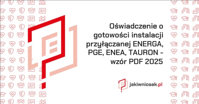 Jak wypełnić oświadczenie o gotowości do przyłączenia PGE bez błędów